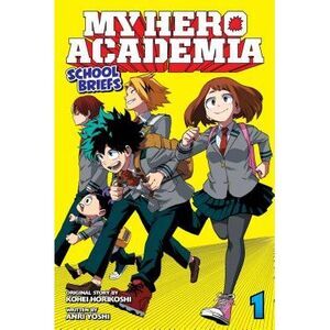My Hero Academia: School Briefs, Vol. 1 -- Kohei Horikoshi